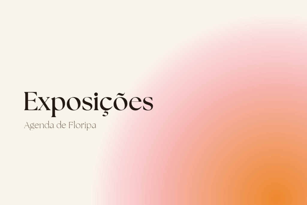 Exposições em Florianopolis